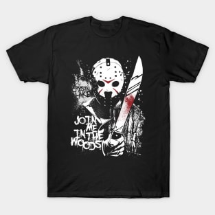 Join Me in The Woods T-Shirt